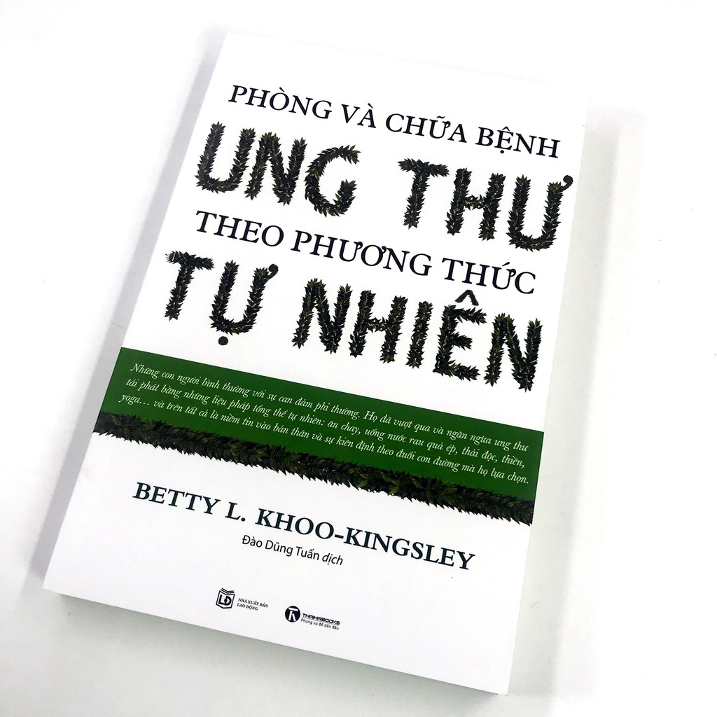 Phong Va Chua Benh Ung Thu Theo Phuong Thuc Tu Nhien – Betty L Khoo Kingsley