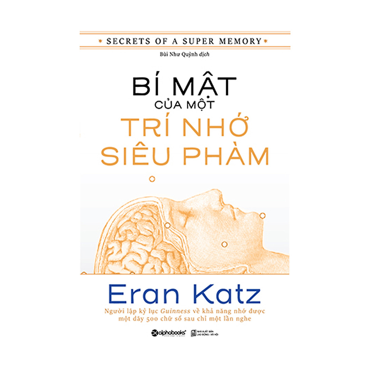 Bi Mat Cua Mot Tri Nho Sieu Pham – Eran Katz
