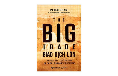 Giao Dich Lon – The Big Trade Peter Pham