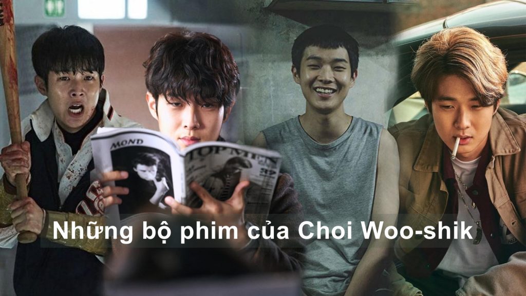phim của Choi Woo Sik