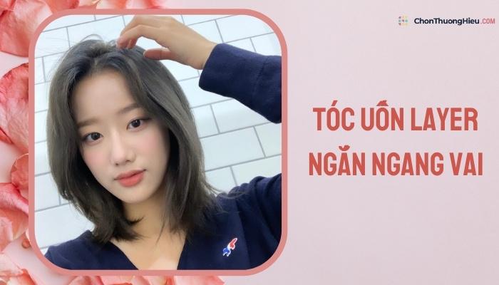 Tóc uốn layer ngắn ngang vai