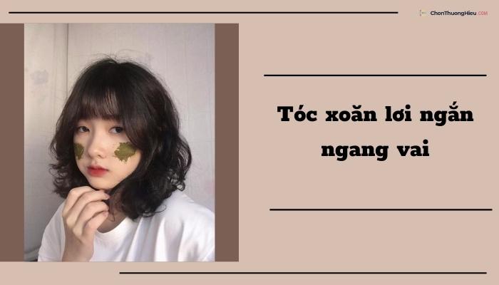 Tóc xoăn lơi ngắn ngang vai