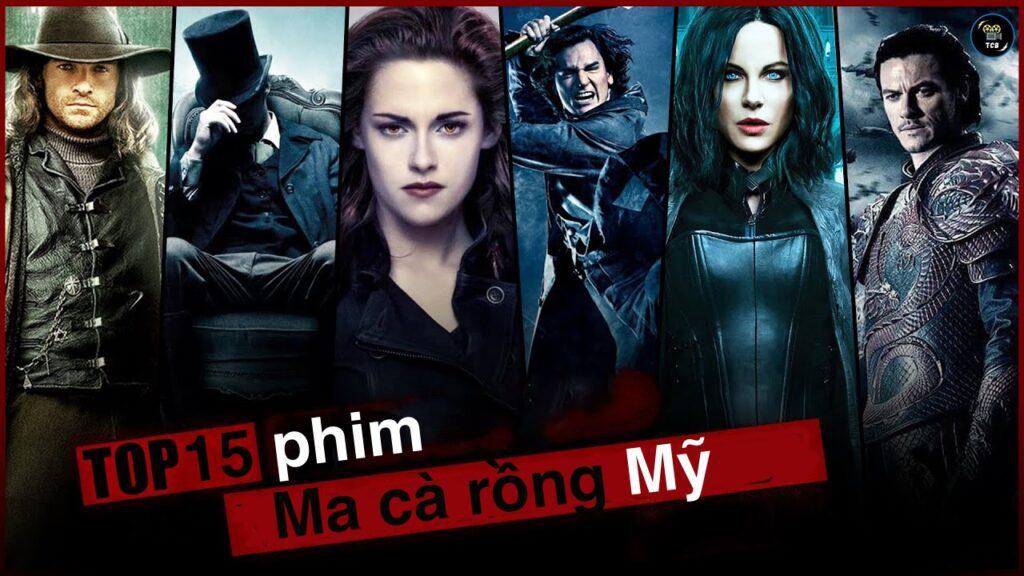 15 bộ phim ma cà rồng Mỹ hay nhất mọi thời đại