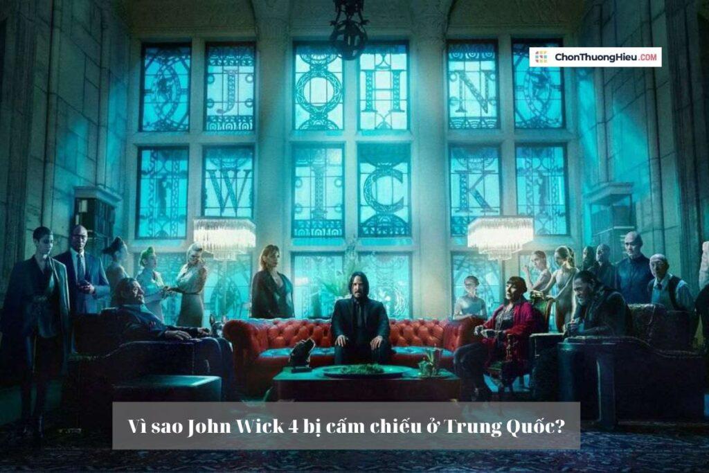Vì sao John Wick 4 bị cấm chiếu ở Trung Quốc?