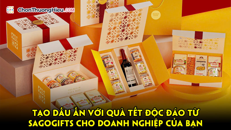 Tao-dau-an-voi-qua-tet-doc-dao-tu-sagogifts-cho-doanh-nghiep-cua-ban-chonthuonghieu