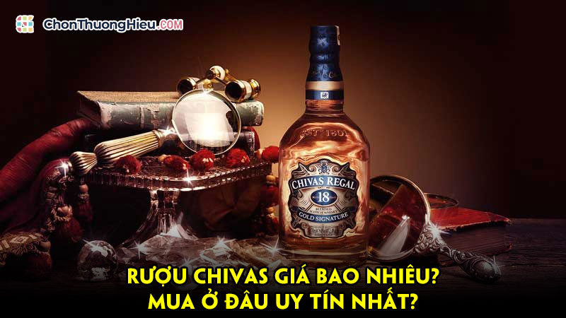 Ruou-chivas-gia-bao-nhieu-mua-o-dau-uy-tin-nhat-chonthuonghieu-cmcdistribution