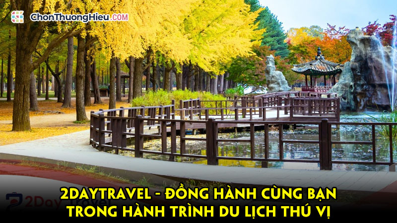 2daytravel-dong-hanh-cung-ban-trong-hanh-trinh-du-lich-thu-vi-chonthuonghieu