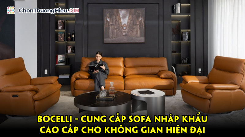 Bocelli-cung-cap-sofa-nhap-khau-cao-cap-cho-khong-gian-hien-dai-chonthuonghieu