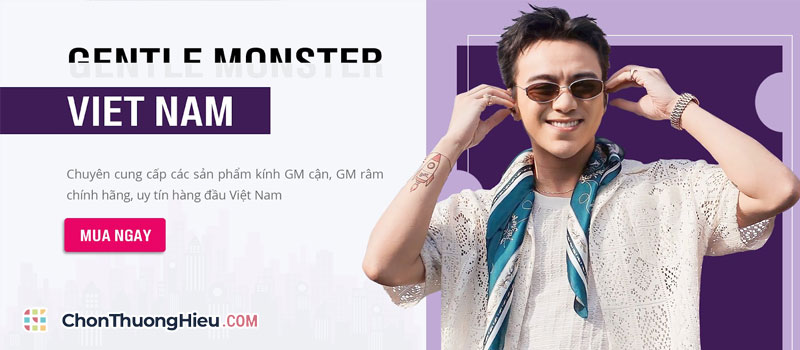 Kinh-mat-gentle-monster-viet-nam-chonthuonghieu