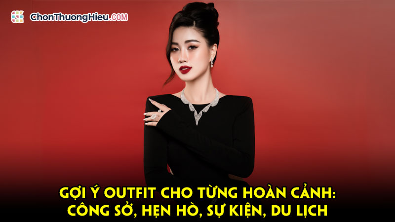 Goi-y-outfit-cho-tung-hoan-canh-cong-so-hen-ho-su-kien-du-lich-chonthuonghieu