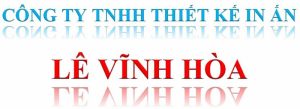 Công ty TNHH thiết kế – in ấn Lê Vĩnh Hòa Đà Nẵng